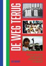 De weg terug - Ucu Akihary - 9789465288710