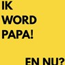 Ik word papa, en nu? - Robin Cuypers - 9789465313238