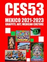 CES53, Mexico, 2021-2023. - Abyssus PRESS - 9789465313931