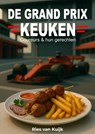 De Grand Prix Keuken - Ries Van Kuijk - 9789465313986