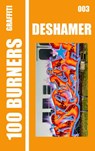 100 Graffiti Burners "DESHAMER" 003 - Abyssus PRESS - 9789465314556