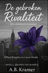 De gebroken Rivaliteit - A.B. Kramer - 9789465317168