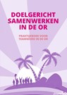 Doelgericht samenwerken in de OR - Walter Landwier & Marieke van Maanen - 9789465318660