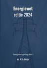 Energiewet - editie 2024 - A.Th. Meijer - 9789465330563
