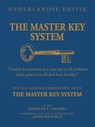THE MASTER KEY SYSTEM NEDERLANDSE EDITIE - Charles F. Haanel ; John Rietveld - 9789465331133