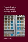 Forensisch gedrag en abnormaliteit in actueel opzicht - Prof. Dr. T.I. Oei - 9789465334400