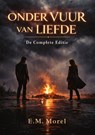 Onder Vuur van Liefde - E.M. Morel - 9789465334875