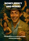 Money,Mercy and Misery - Stefan Bongaerts - 9789465381770