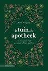 Je tuin als apotheek - Anne Wieggers - 9789465420059