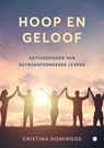 Hoop en geloof - Cristina Domingos - 9789465442471