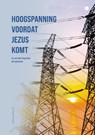 Hoogspanning voordat Jezus komt - Riekelt De Munnik - 9789465446417