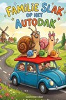Familie Slak op het Autodak - Joas En Peter-Jan Den Boer - 9789465461403