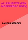 Allerliefste - Lander Sterckx - 9789465464084