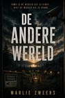 De andere wereld - Marlie Zweers - 9789465468129