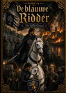 Boek 14, De blauwe Ridder - De laffe Graaf - Hendrik van ´t Hoff - 9789465469133