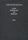 L'amour des moules - Willem Asaert ; Sergio Herman - 9789490028565