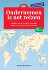 Ondernemen is net reizen - Oscar Bulthuis - 9789490085353