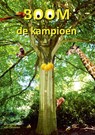 Boom de kampioen - Marianne van Oeveren - 9789490085599