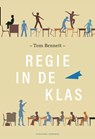 Regie in de klas - Tom Bennett - 9789490120498