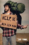Help, ik ben een man - Jan Pool - 9789490254155