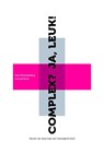 Complex? ja, leuk! - Stan Roestenberg ; Arnaud Bom - 9789490357245