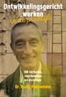 Ontwikkelingsgericht werken in de praktijk - Rudy Vandamme - 9789490384173
