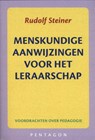 Menskundige aanwijzingen voor het leraarschap - Rudolf Steiner - 9789490455910