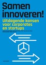 Samen innoveren - Jessica van den Bosch ; Jan Peter van den Toren ; Bas van der Starre ; Chris Eveleens - 9789490463724