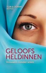 Geloofsheldinnen - Tom Doyle ; Joann Doyle - 9789490489915