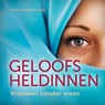 Geloofsheldinnen - Tom Doyle ; Joann Doyle - 9789490489953