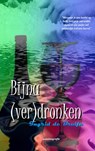 Bijna (ver)dronken - Ingrid de Bruijn - 9789490535452