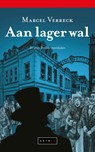 Aan lager wal - Marcel Verreck - 9789490548827