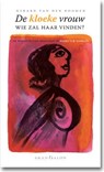 De kloeke vrouw, wie zal haar vinden? - Gerard van den Boomen - 9789490708603