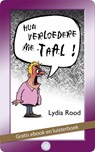 Hun verloedere me taal - Lydia Rood - 9789490848620