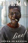 Birma live! - Peter de Ruiter - 9789490848873
