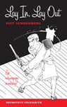 Lay In, Lay Out - Piet Schreuders - 9789490913724