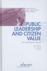 Public leadership and citizen value - James W. Bjorkman ; Rob van Eijbergen ; Goos Minderman ; Hans Bekke - 9789490947361