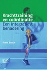 Krachttraining en coördinatie - Frans Bosch - 9789490951290