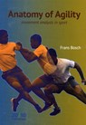 Anatomy of Agility - Frans Bosch - 9789490951672