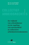 De vrijheid van arbeidkeuze en de regeling van nevenarbeid in collectieve arbeidsovereenkomsten - J. van Drongelen ; S.E.H. Lacroix - 9789490962548