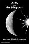 Allah, de beste der scheppers - Walter E. Tessensohn - 9789491026393