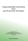 Ongemakkelijke tekstuitleg door gereformeerde theologen - Walter Tessensohn - 9789491026720