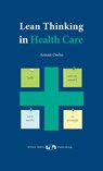 Lean Thinking in Health Care - Arnout Orelio - 9789491076299