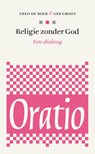 Religie zonder God - Theo de Boer ; Ger Groot - 9789491110054