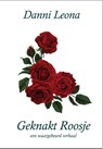 Geknakt Roosje - Danni Leona - 9789491220784