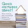 Geen excuses meer! - Laurence Verwee - 9789491233081