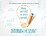 Hoe schrijf je een goed ondernemingsplan? - Wim Kweekel - 9789491260001