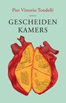 Gescheiden kamers - Pier Vittorio Tondelli - 9789491363597