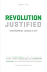 Revolution justified - Roger H.J. Cox - 9789491442957