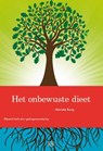 Het onbewuste dieet - Mariska Boog - 9789491472367